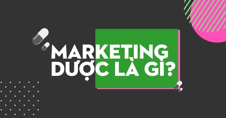 Marketing Dược Là Gì