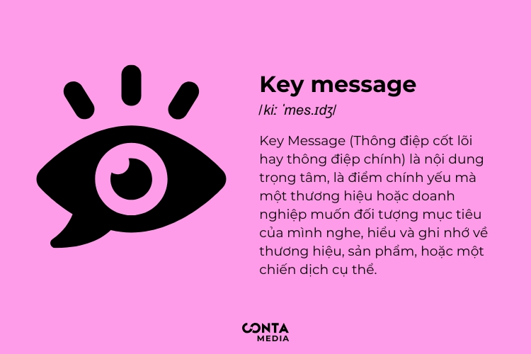 Key Message là gì? Thông điệp cốt lõi hay thông điệp chính là gì?