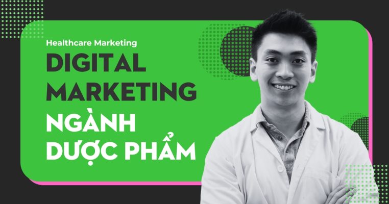 Tổng quan về Digital Marketing ngành Dược phẩm
