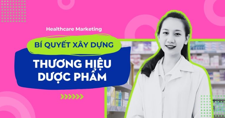 Xây dựng thương hiệu dược phẩm uy Tín và thành công