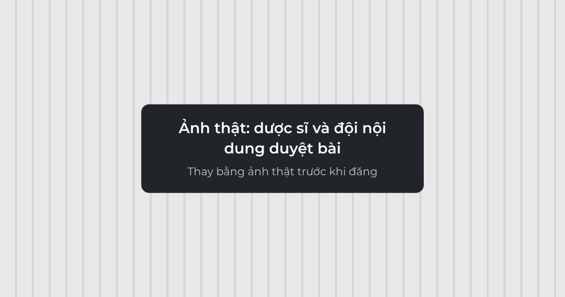 Đội nội dung và dược sĩ rà soát bài viết sản phẩm tại văn phòng CONTA Media