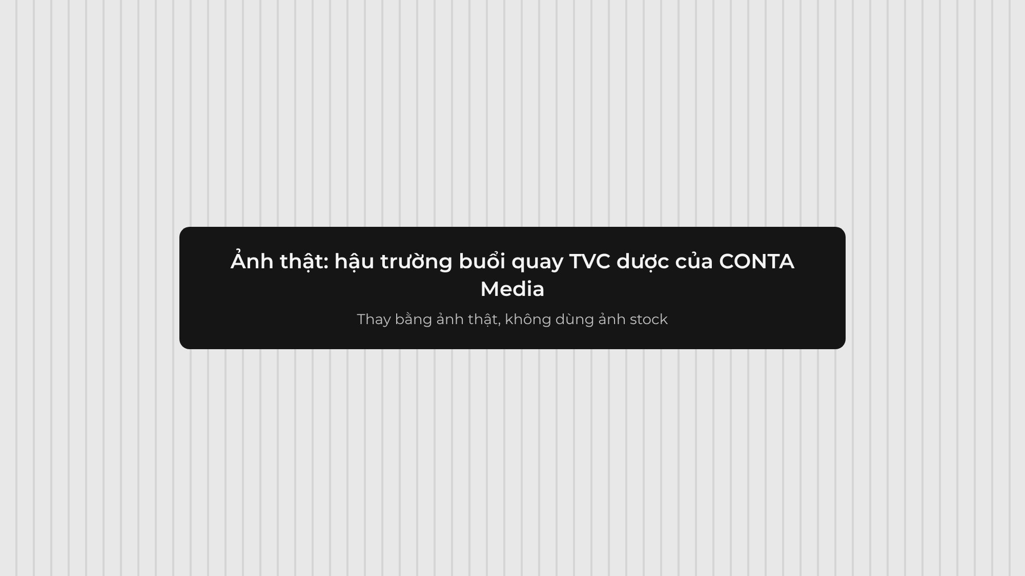 Hậu trường buổi quay TVC thuốc không kê đơn tại phim trường của CONTA Media